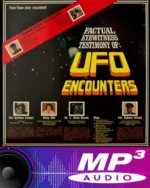 Factual Eyewitness Testimony Of UFO Encounters