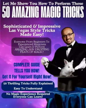 Learn These 50 Amazxing Magic Tricks